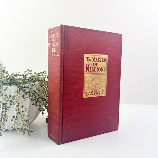 The Master of Millions by George C. Lorimer