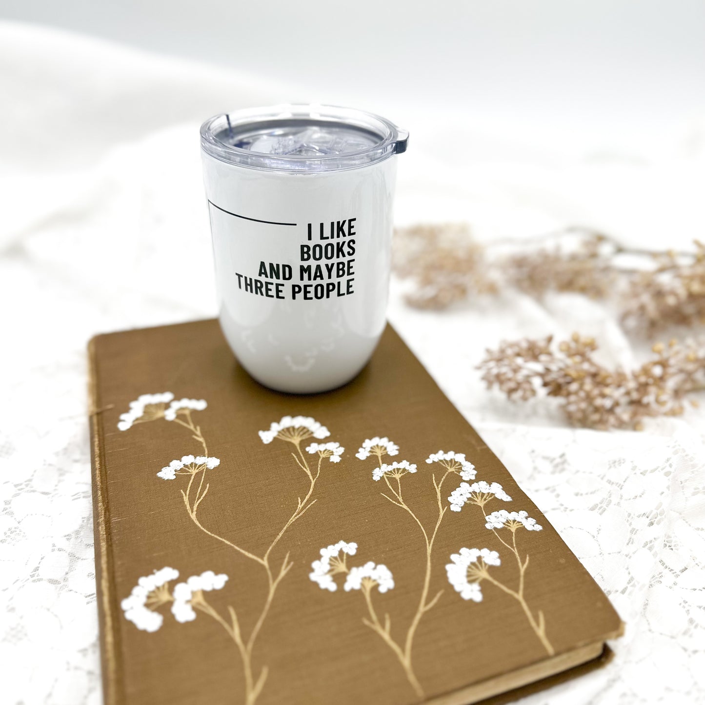I like Books and Maybe Three People Wine Tumbler
