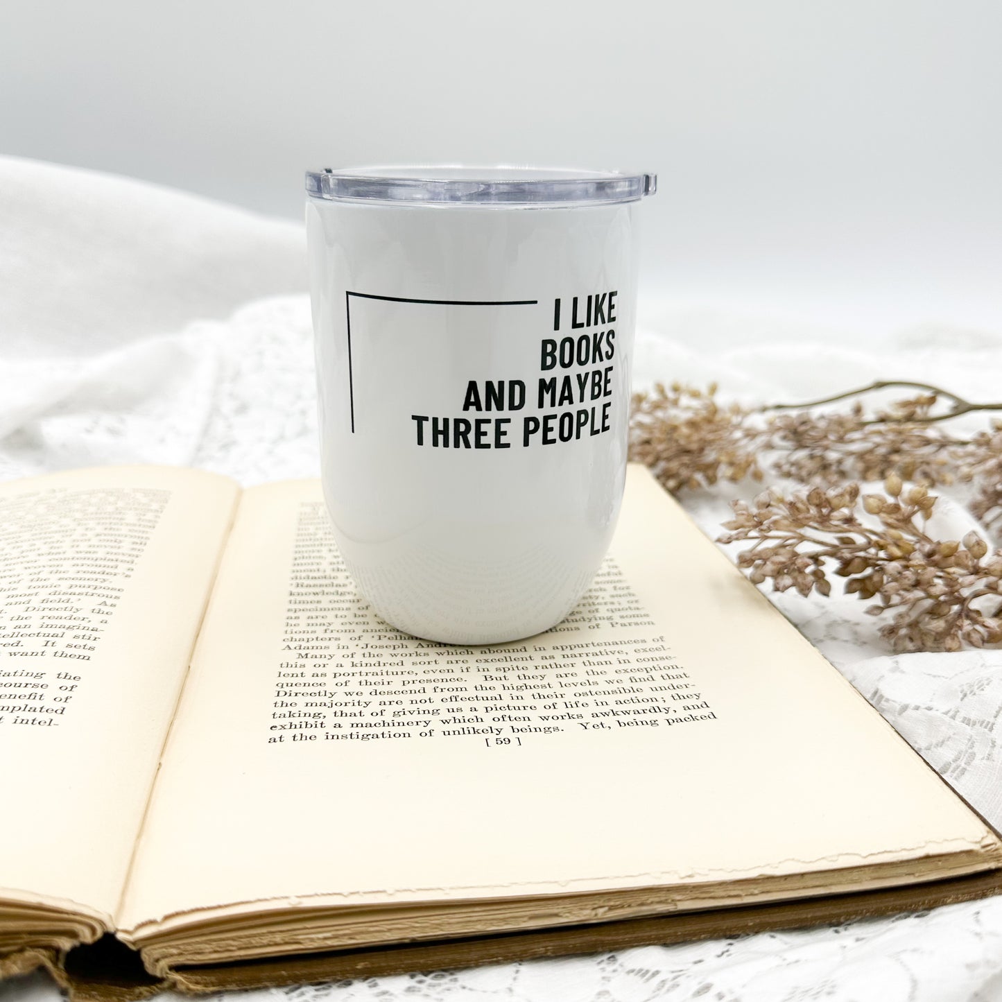 I like Books and Maybe Three People Wine Tumbler