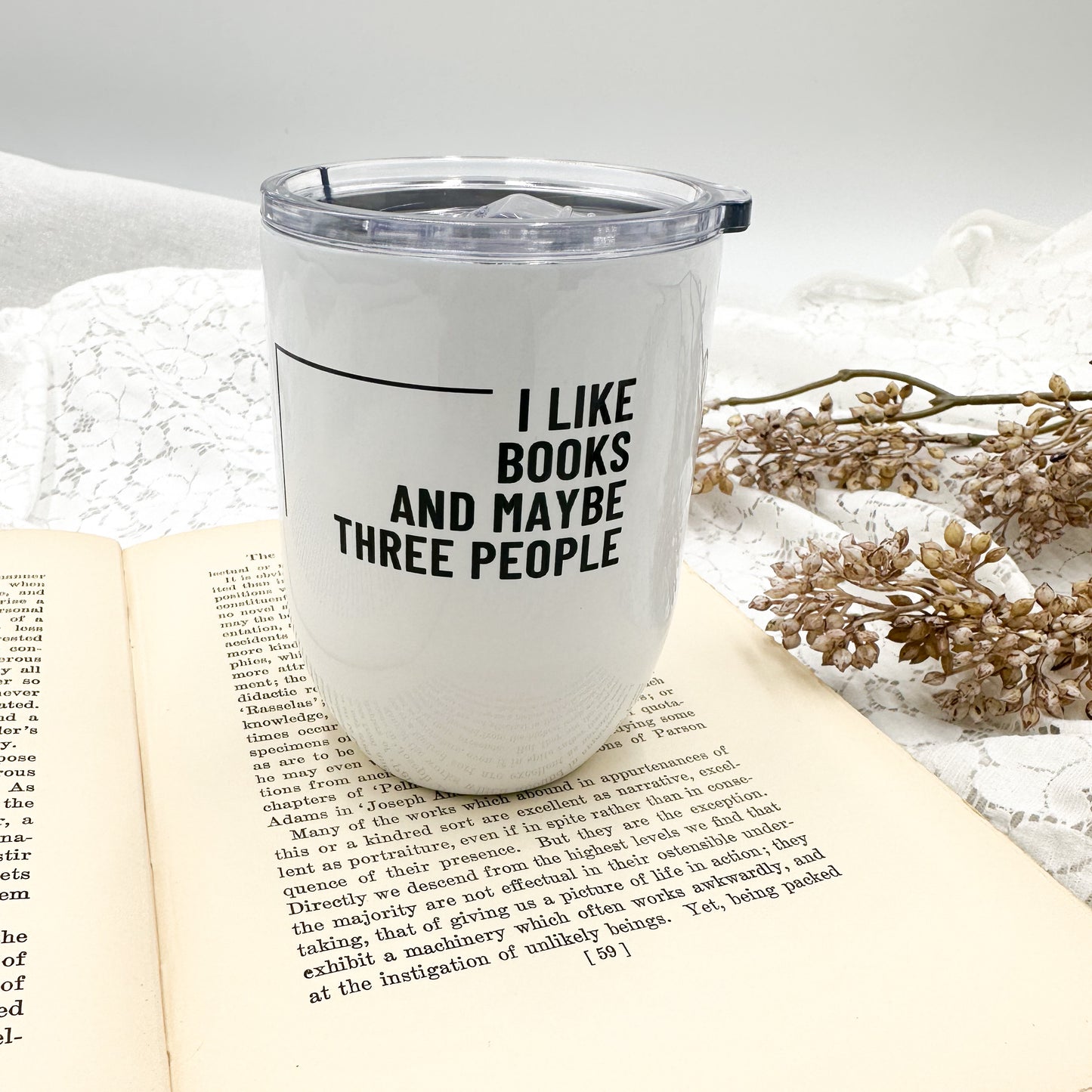 I like Books and Maybe Three People Wine Tumbler