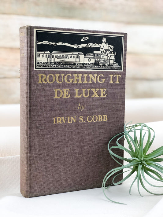 Roughing It De Luxe