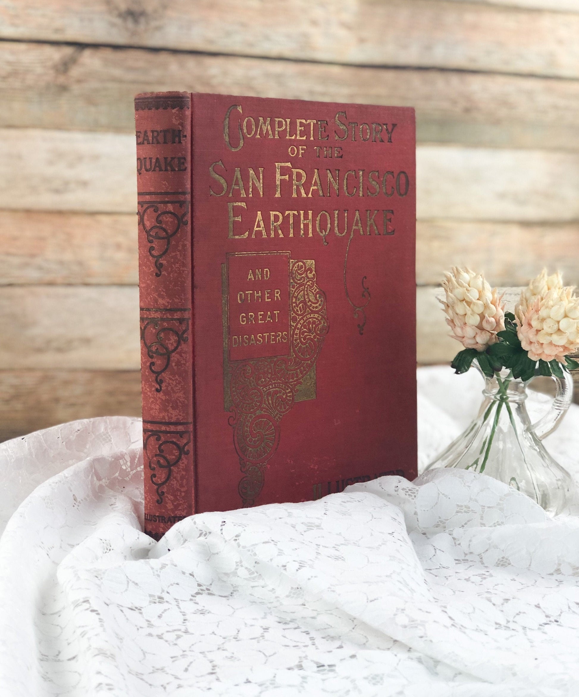Antique Book, Complete Story of the San Francisco Earthquake