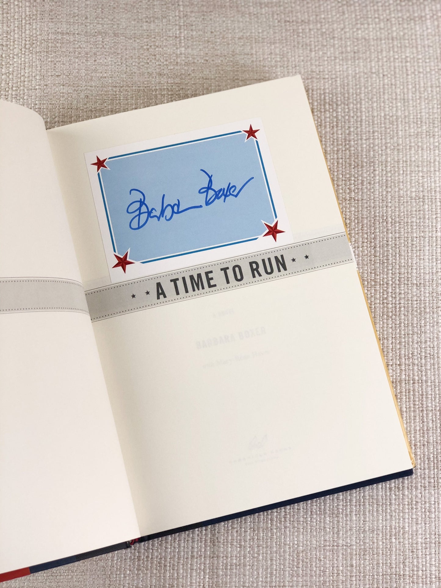 Signed First Edition Book by Barbara Boxer / A Time To Run