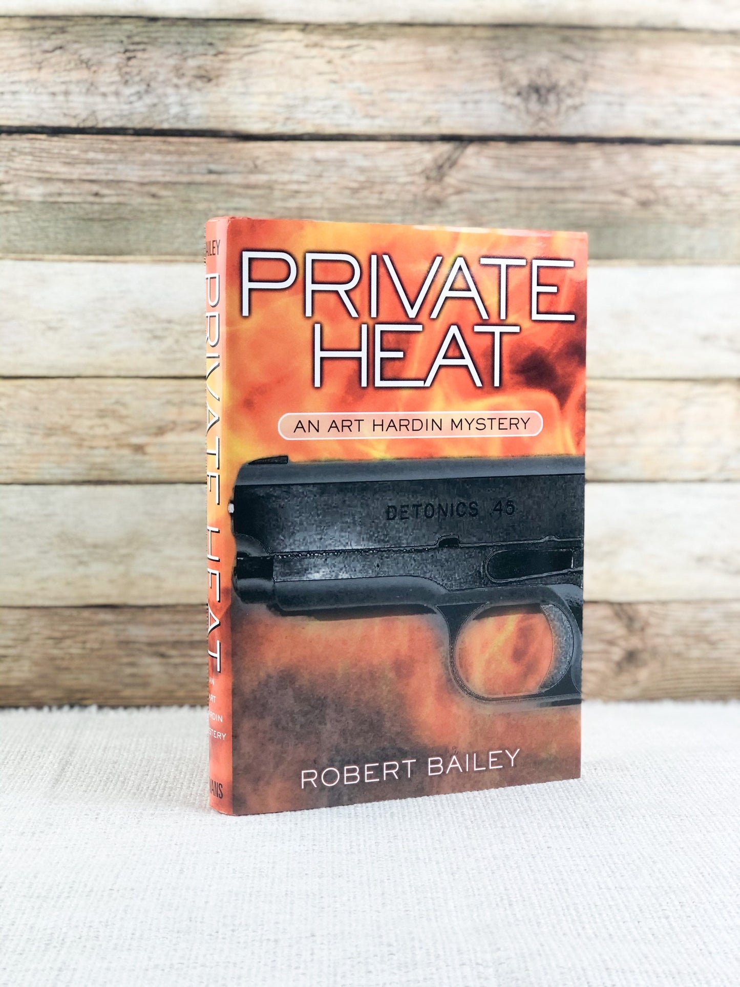 Signed First Edition Book by Robert Bailey / Private Heat