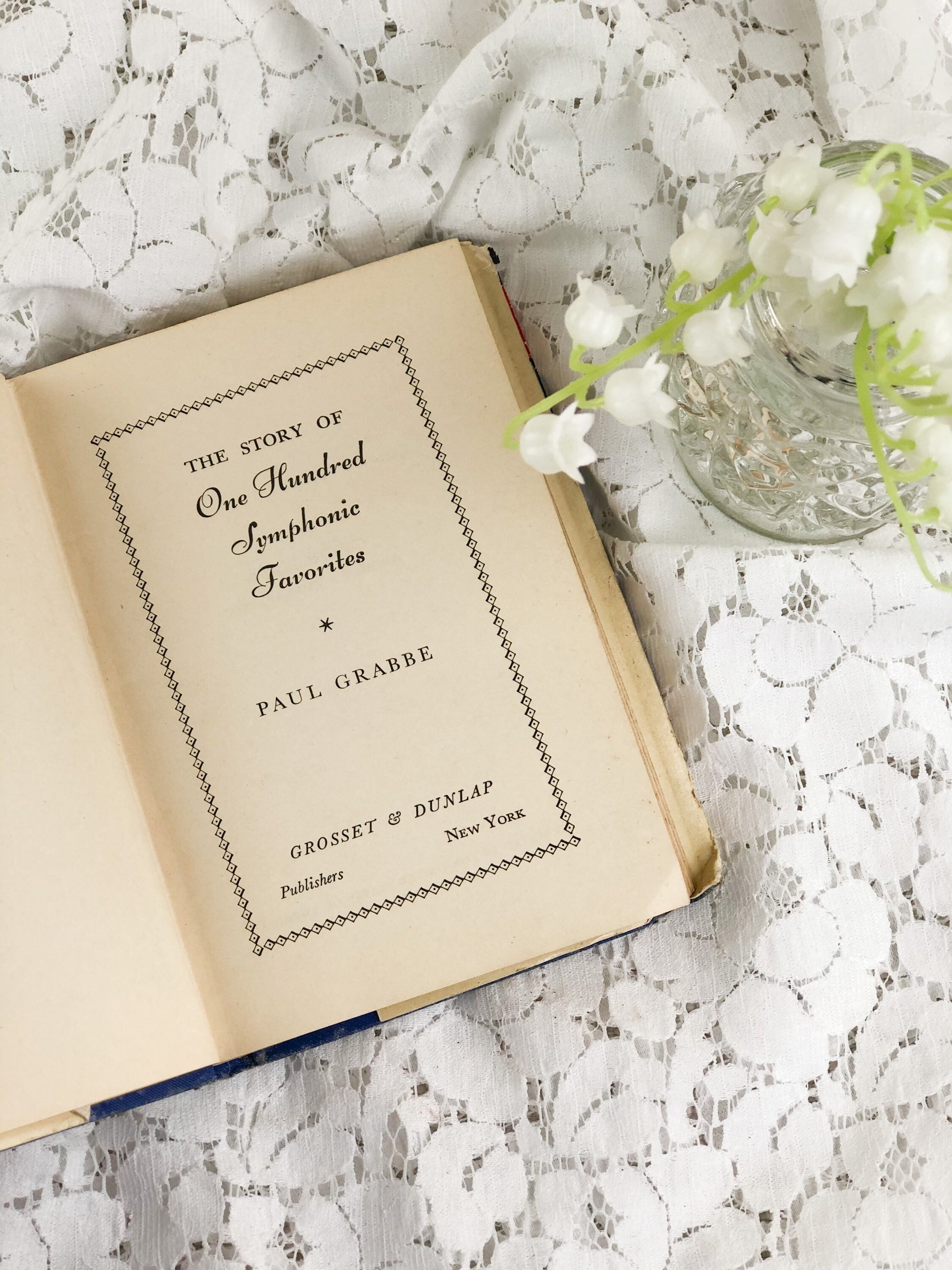Vintage Musical Book, The Story of One Hundred Symphonic Favorites