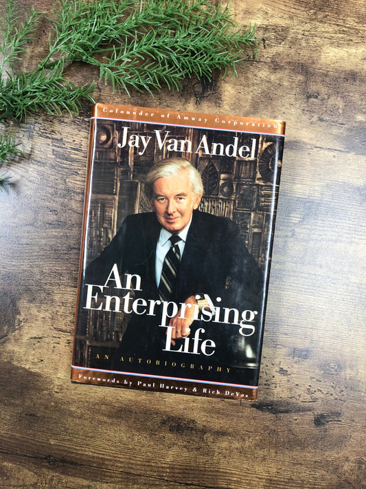 Signed Book by Jay Van Andel / An Enterprising Life