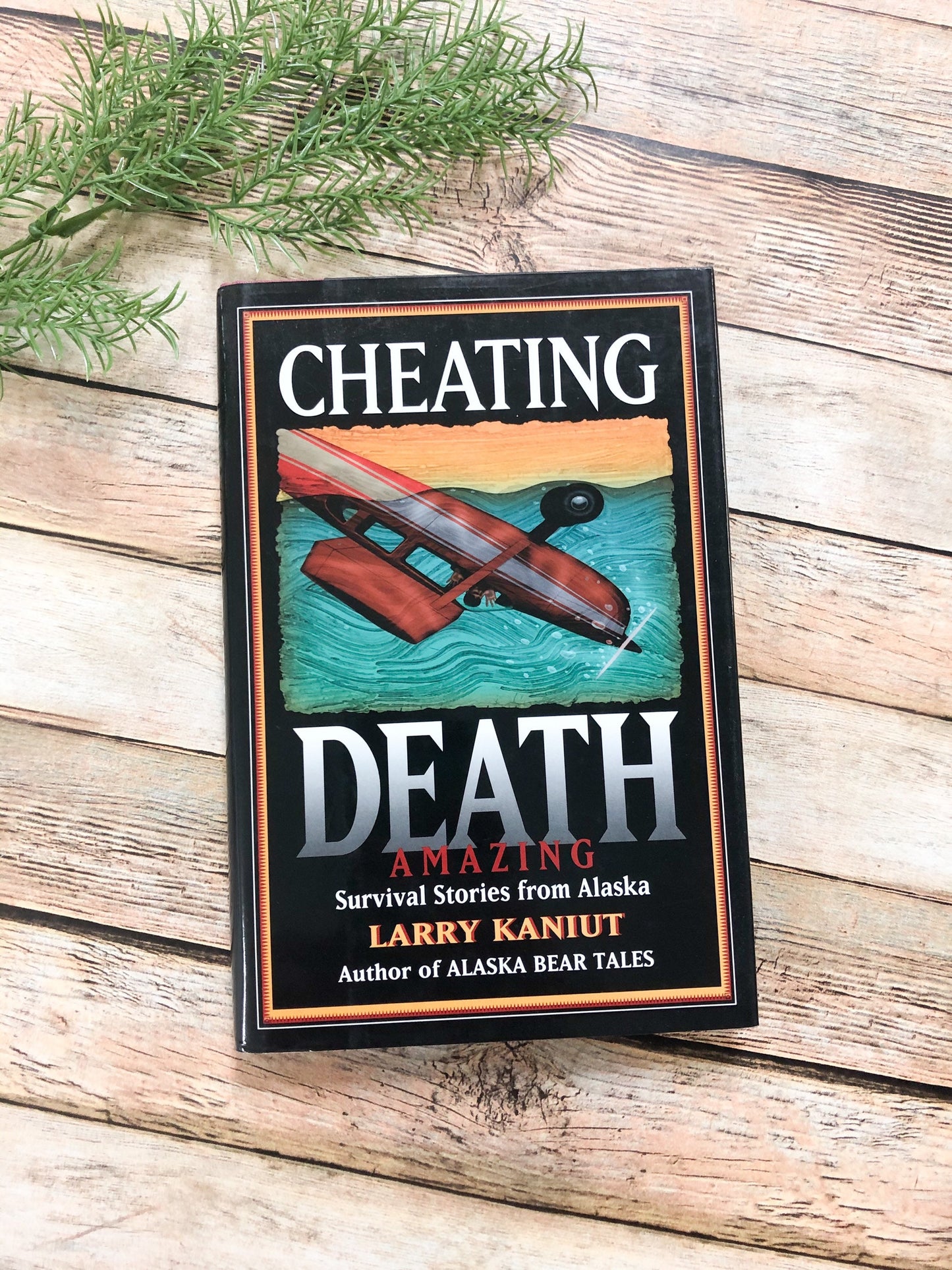 Signed by Author Larry Kaniut / Cheating Death