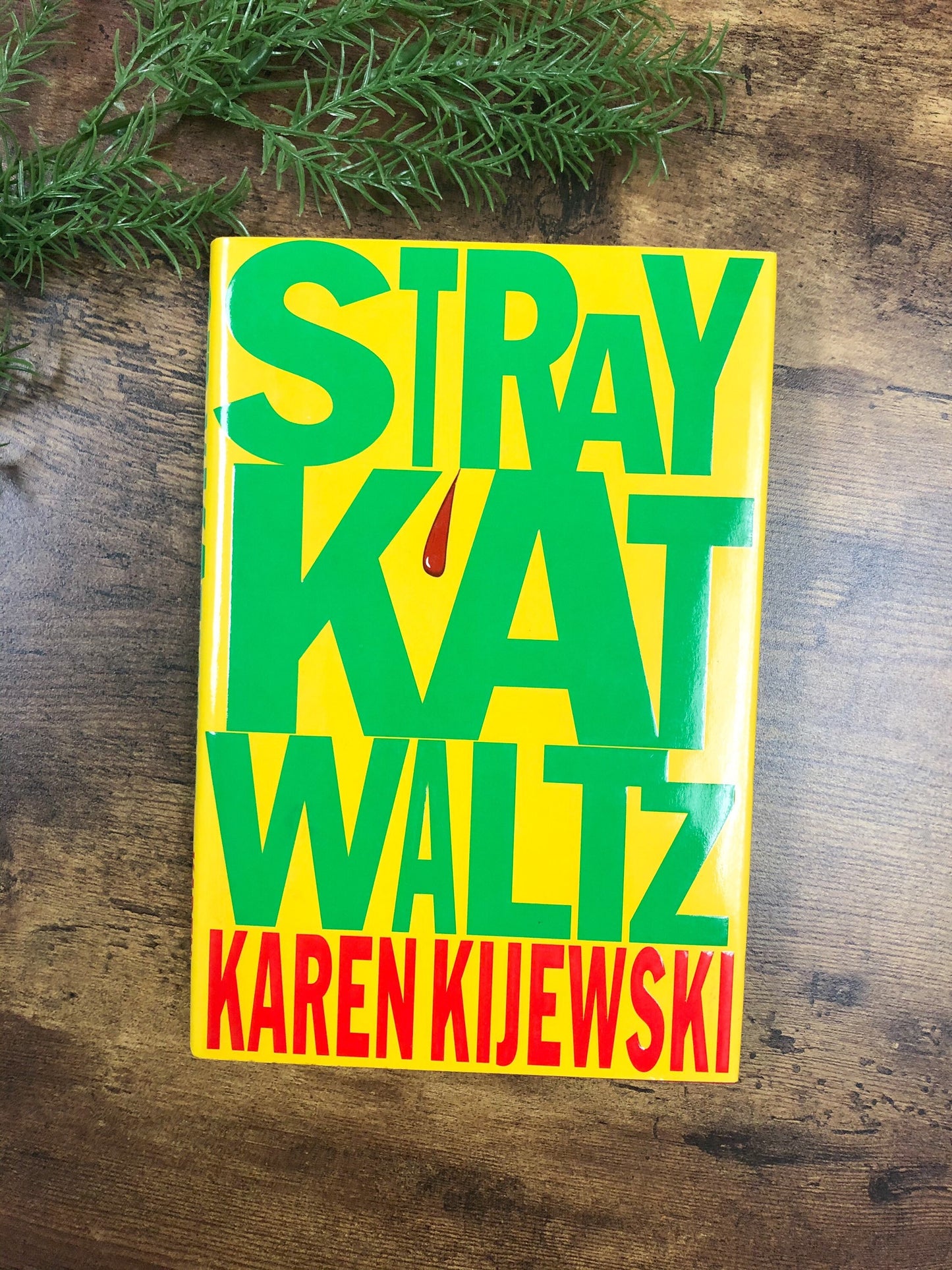 Signed by Karen Kijewski / Stray Kat Waltz