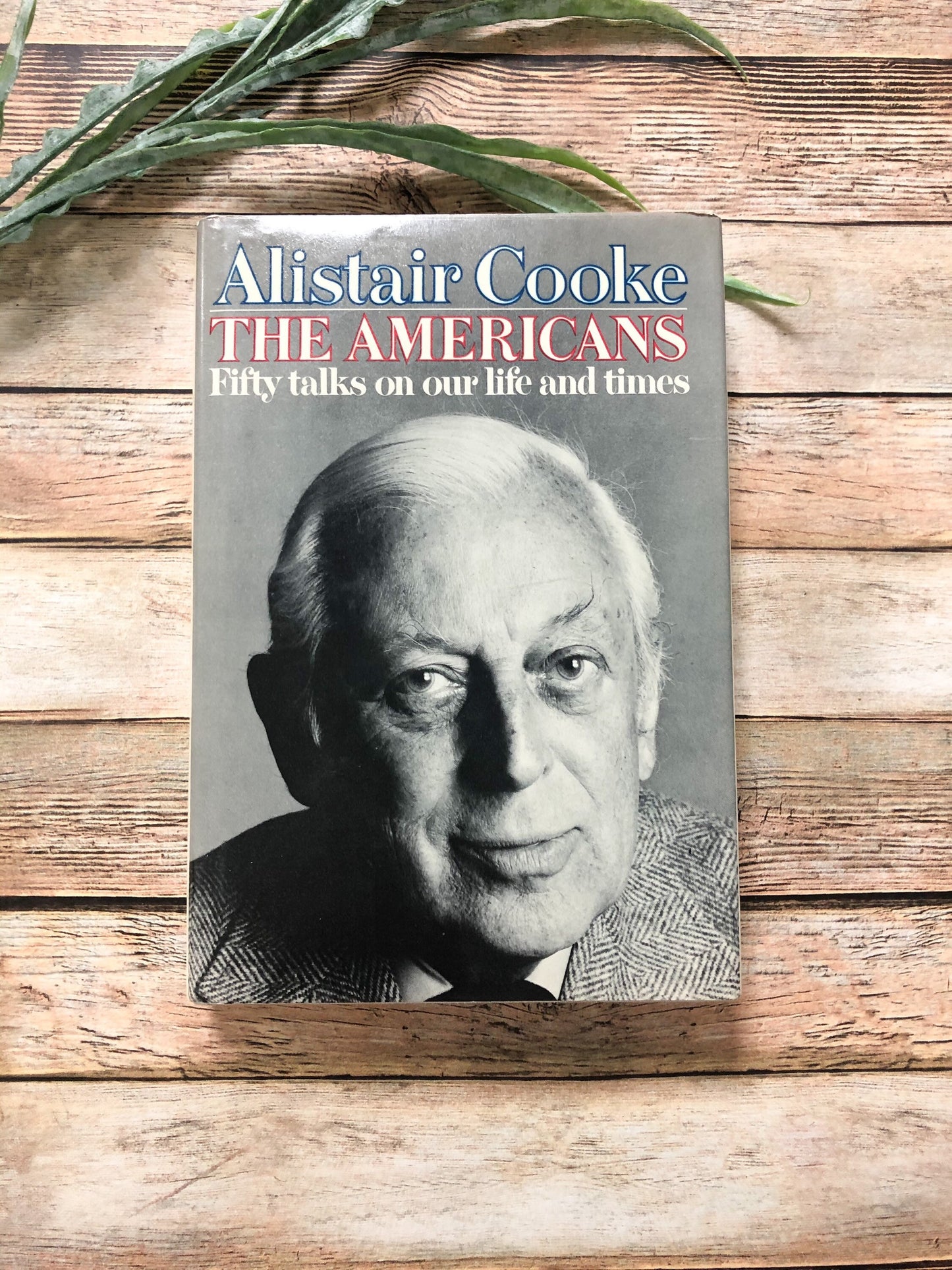 Signed 1st Edition by Alistair Cooke / The Americans 1979