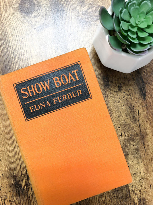 Vintage Book, Show Boat by Edna Ferber