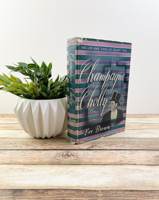 First Edition, Vintage Book, Champagne Cholly by Eve Brown