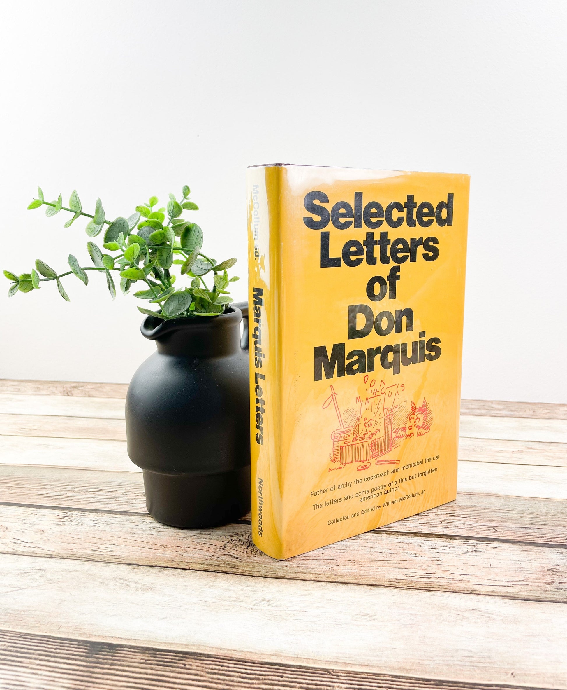 Signed Book, Inscribed Book, First Edition, Selected Letters of Don Marquis, Edited by William McCollum Jr.