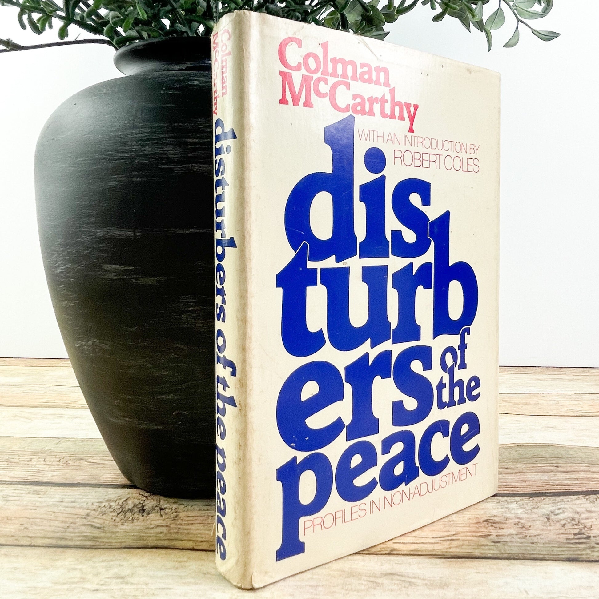 Signed by the Author, Disturbers of the Peace by Colman McCarthy