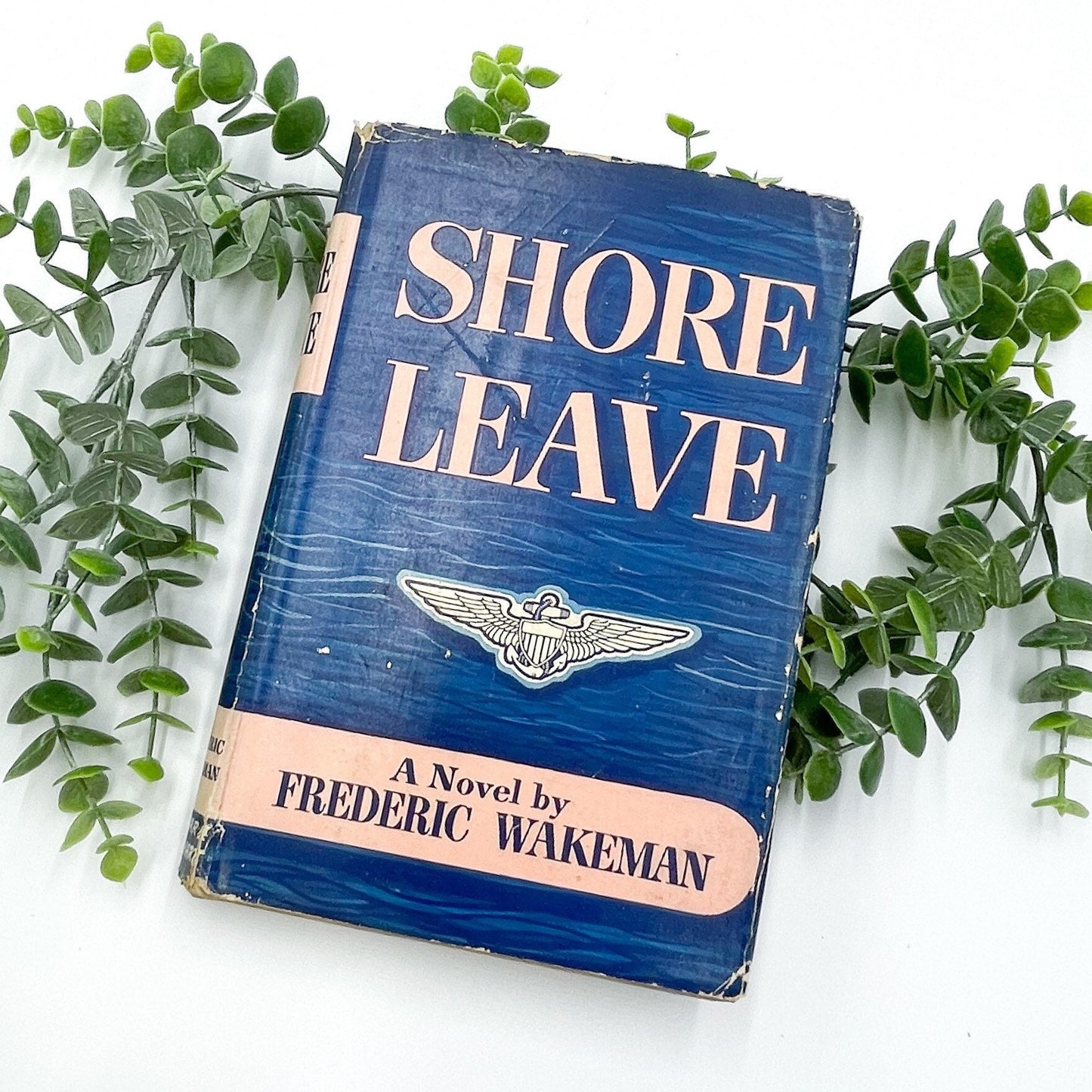 Vintage Book, Shore Leave by Frederic Wakeman