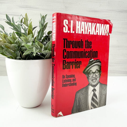 Vintage Signed Book, Through the Communication Barrier by S.I. Hayakawa