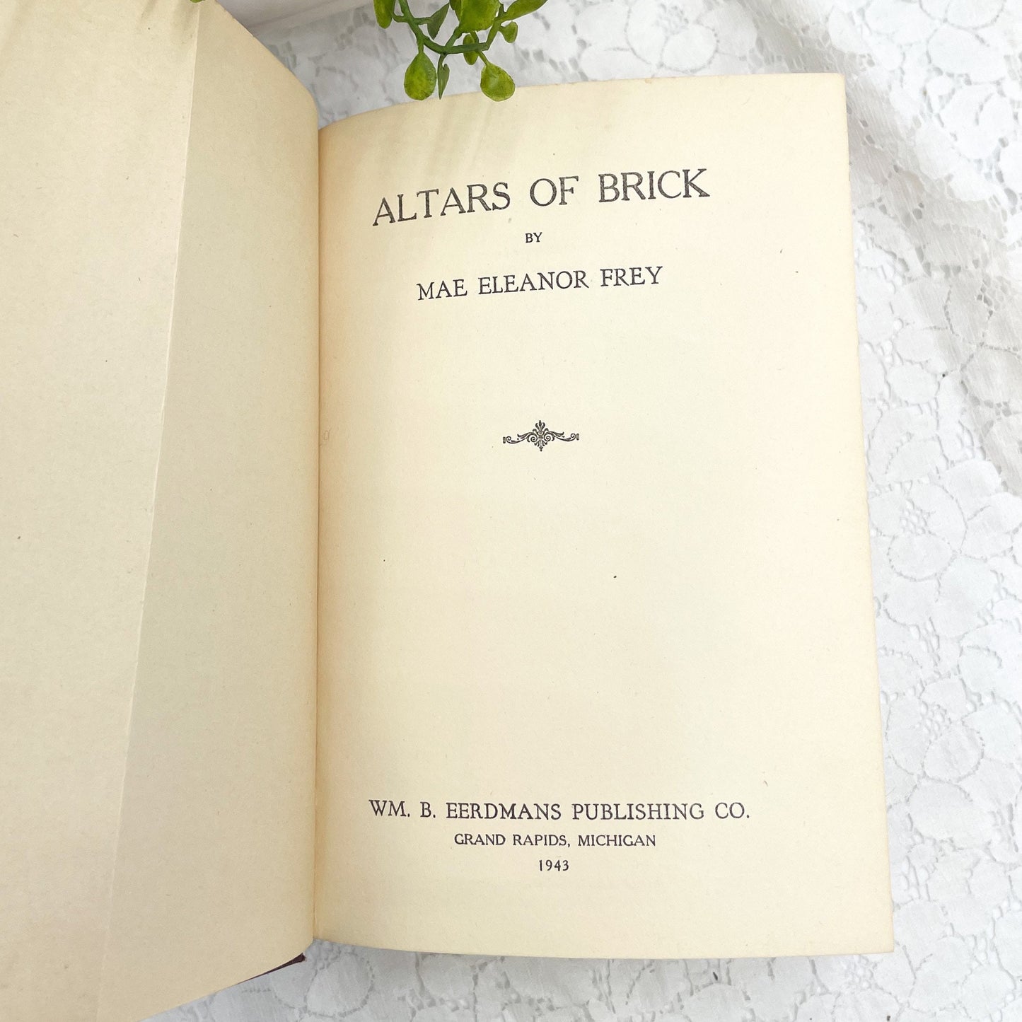 Altars of Brick by Mae Eleanor Frey