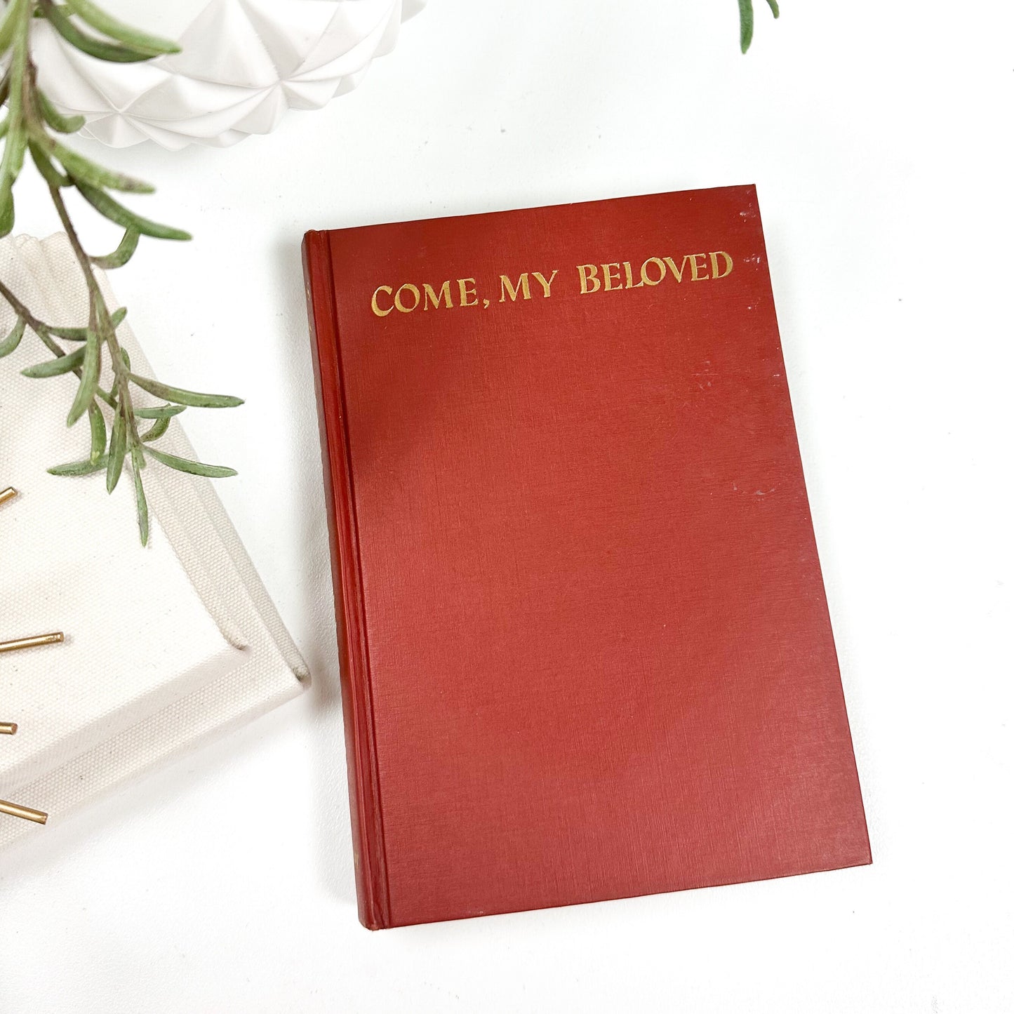 Come, My Beloved by Pearl S. Buck