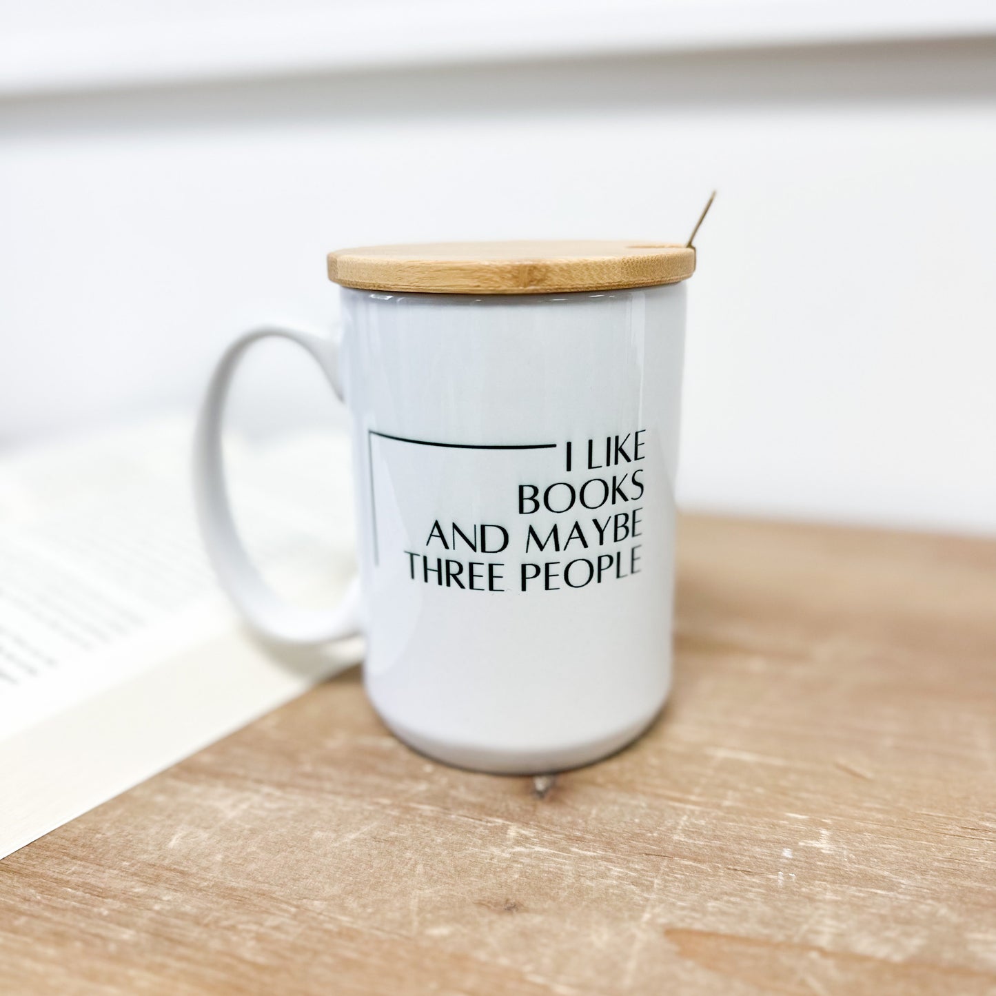 I Like Books and Maybe Three People, Funny Mug, Coffee Mug Book Lover Gift